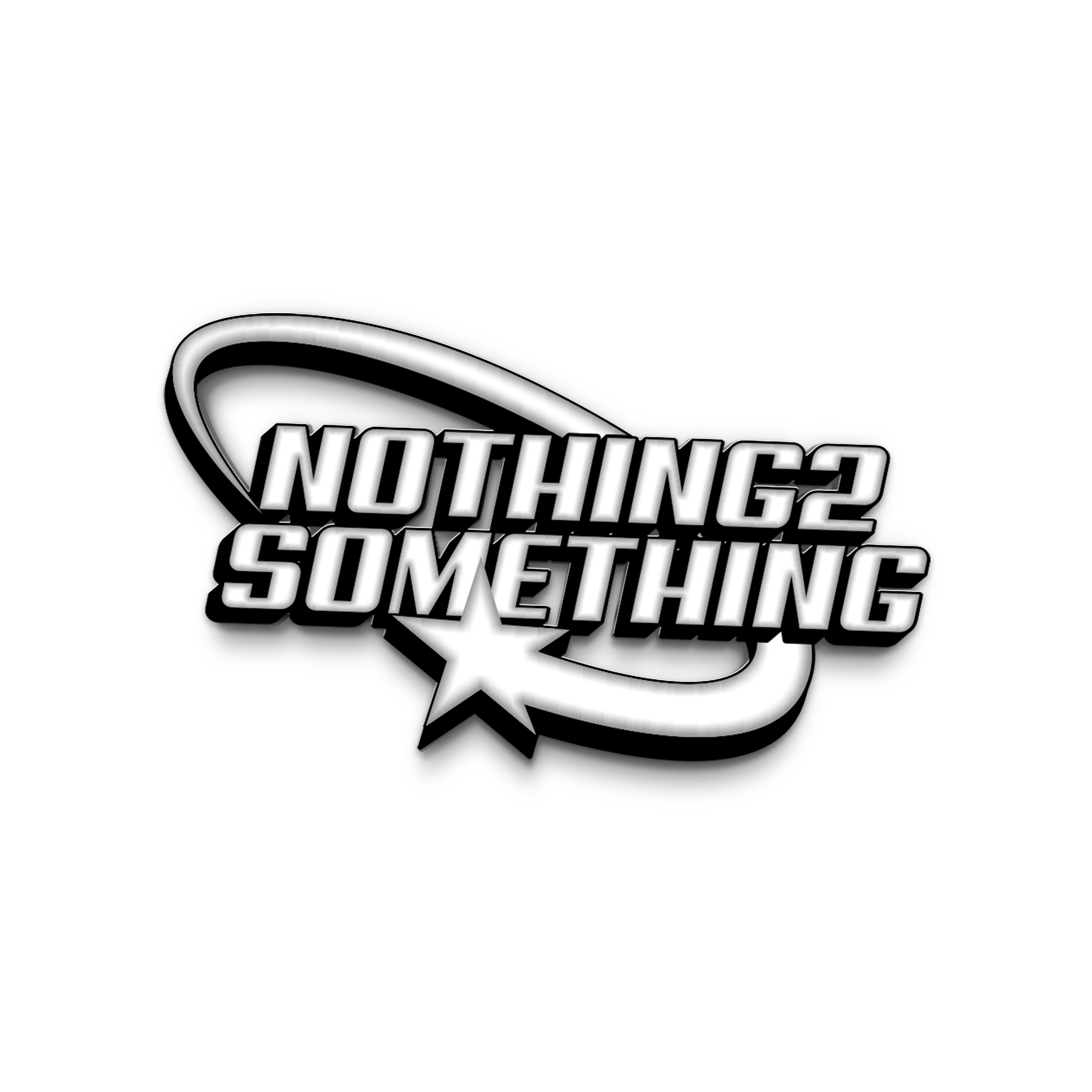 NOTHING 2 SOMETHING